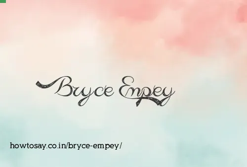 Bryce Empey