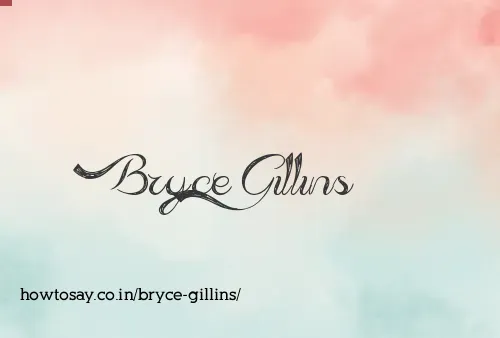 Bryce Gillins