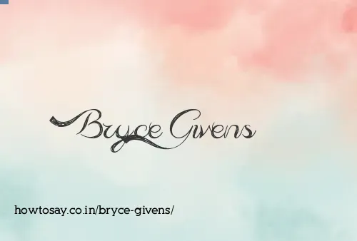 Bryce Givens