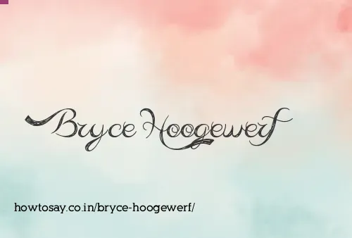 Bryce Hoogewerf