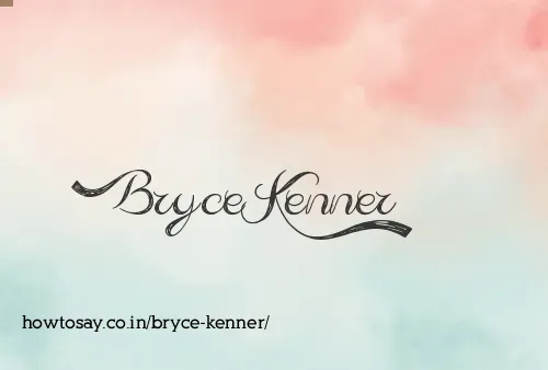Bryce Kenner