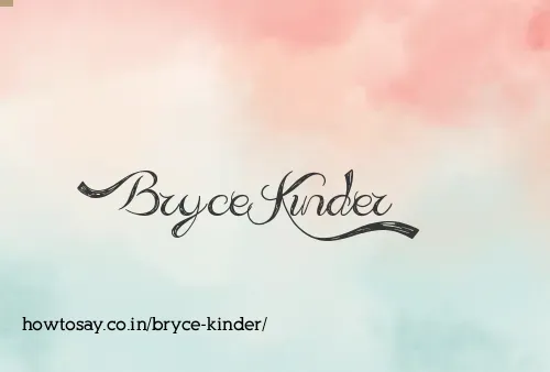 Bryce Kinder