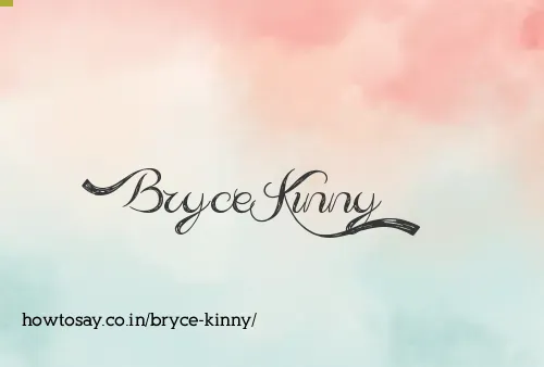 Bryce Kinny