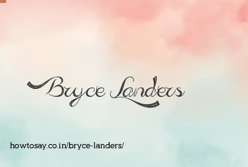 Bryce Landers