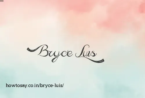 Bryce Luis