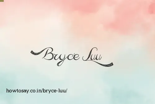 Bryce Luu