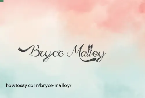 Bryce Malloy
