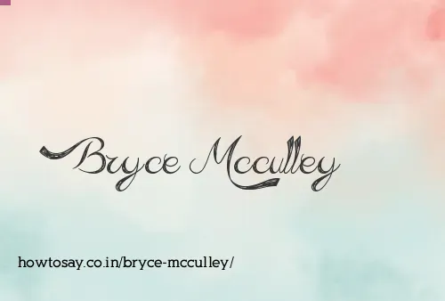 Bryce Mcculley