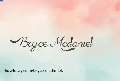 Bryce Mcdaniel