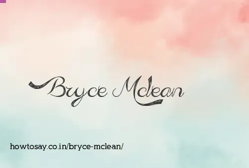 Bryce Mclean
