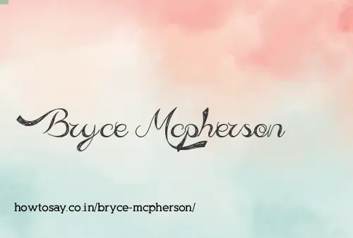 Bryce Mcpherson