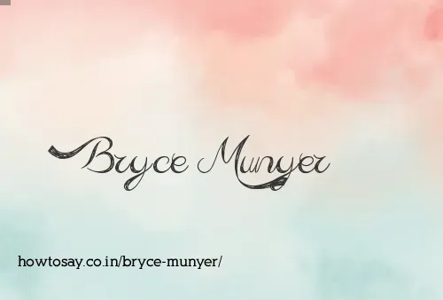 Bryce Munyer