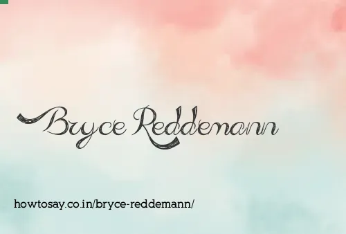 Bryce Reddemann