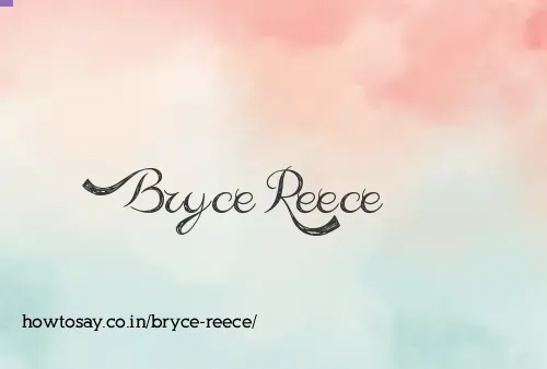 Bryce Reece