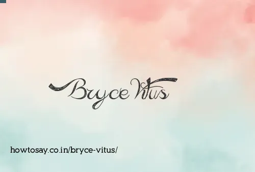 Bryce Vitus