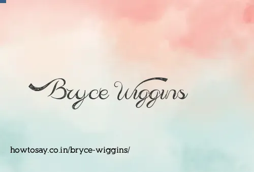 Bryce Wiggins