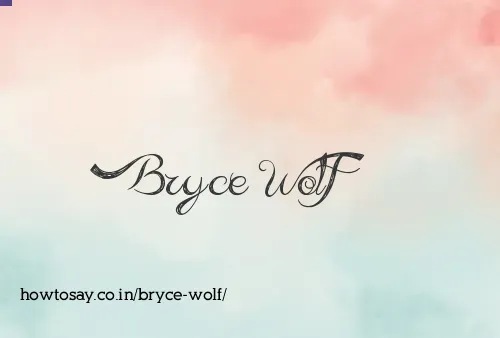 Bryce Wolf