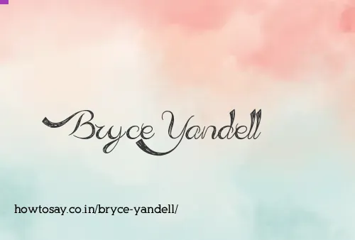Bryce Yandell