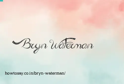 Bryn Waterman