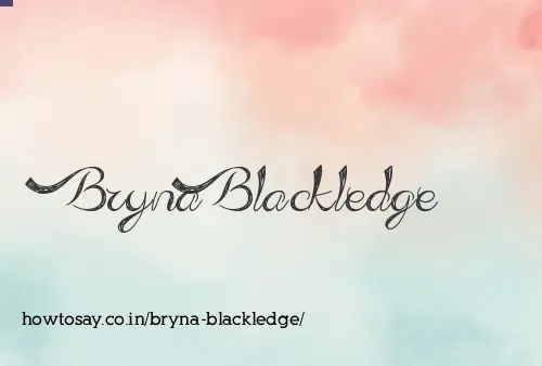 Bryna Blackledge
