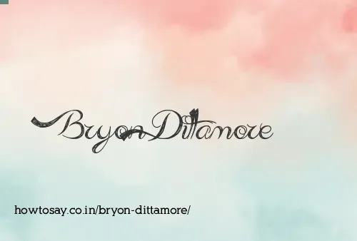 Bryon Dittamore