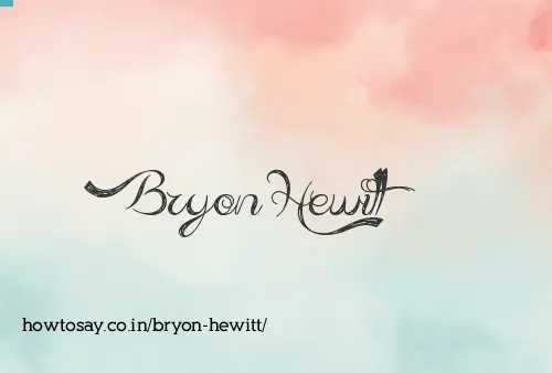 Bryon Hewitt