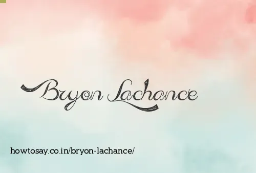 Bryon Lachance