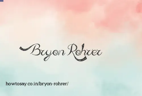 Bryon Rohrer