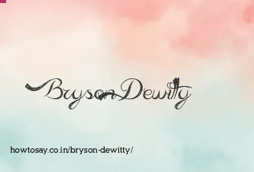 Bryson Dewitty