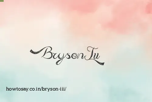Bryson Iii