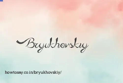 Bryukhovskiy
