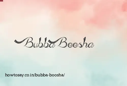 Bubba Boosha
