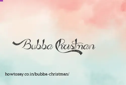 Bubba Christman