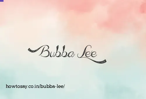 Bubba Lee