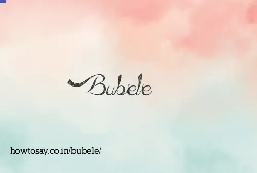 Bubele