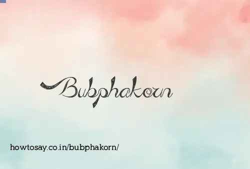 Bubphakorn
