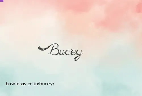 Bucey