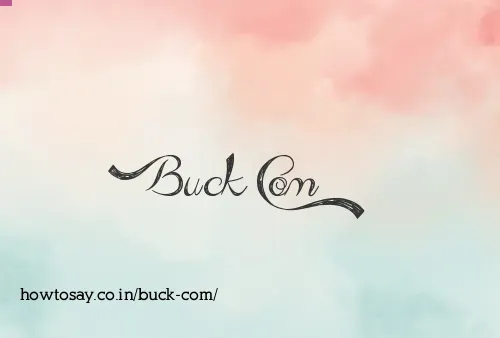 Buck Com