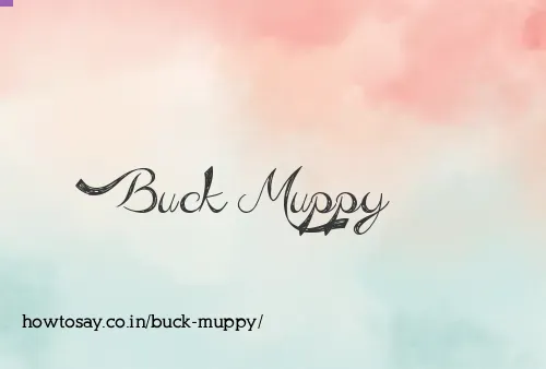 Buck Muppy