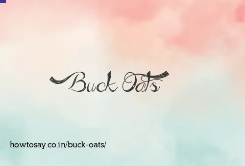 Buck Oats