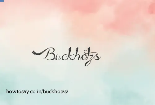 Buckhotzs