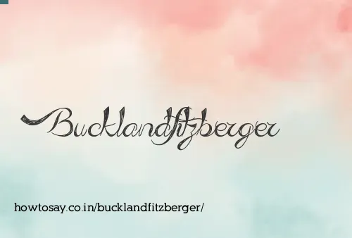Bucklandfitzberger