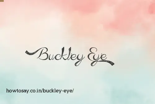 Buckley Eye