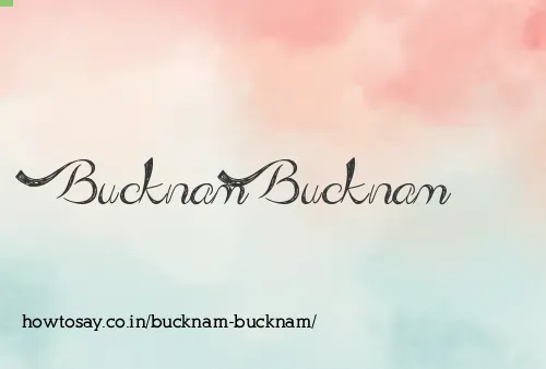 Bucknam Bucknam