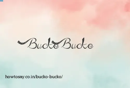 Bucko Bucko