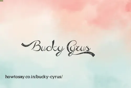 Bucky Cyrus