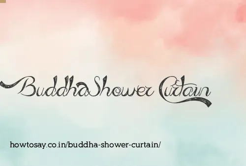 Buddha Shower Curtain