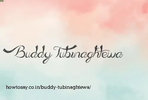 Buddy Tubinaghtewa