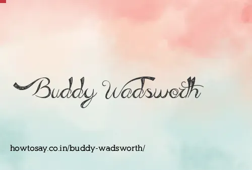 Buddy Wadsworth