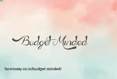 Budget Minded